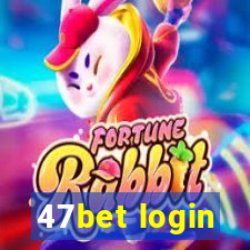 47bet login